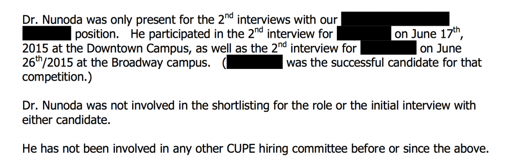 President Nunoda was "only present for" a CUPE hiring committee where management interviewed outside candidates when qualified internal applicants had applied.